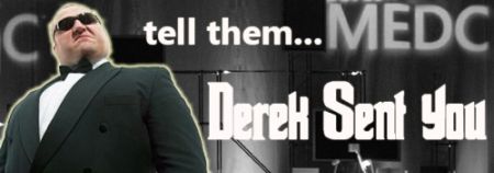Tell Them Derek Sent You!