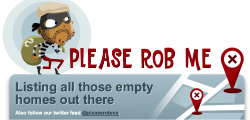 Please Rob Me; the Perfect Compliment to Foursquare and Twitter